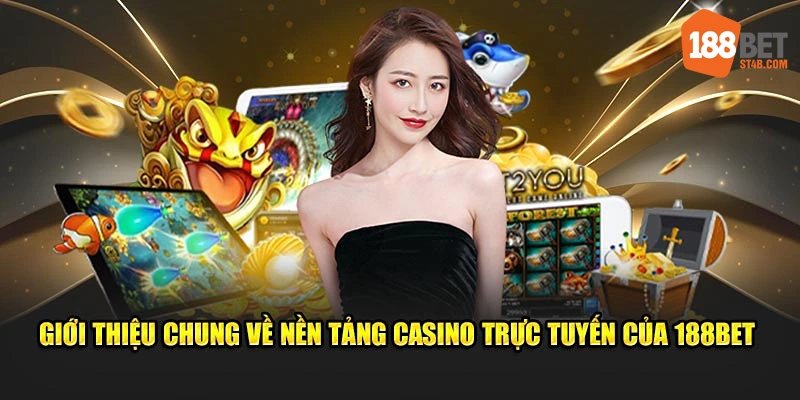 Giới thiệu casino 188BET