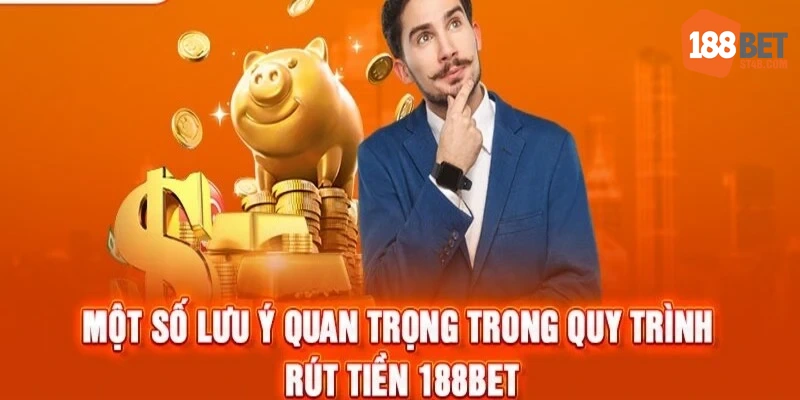 Hội viên hãy ghi nhớ các lưu ý này khi giao dịch tại 188BET